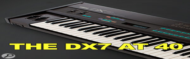 dx7_at_40_image-MwKl.YcosVgS.O62eOdJYZJwALIe.pMO.jpg