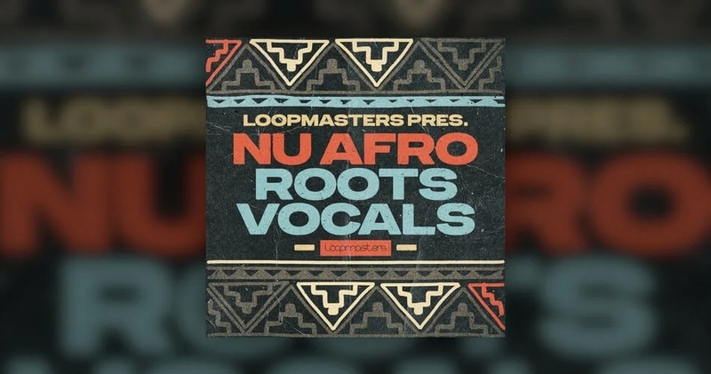 Loopmasters-Nu-Afro-Roots-Vocals.jpg.webp.jpg