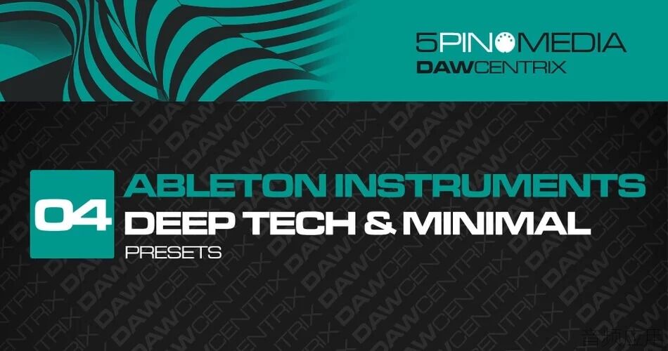 5Pin-Media-DAWcentrix-04-Ableton-Instruments-Deep-Tech-Minimal.jpg.webp.jpg