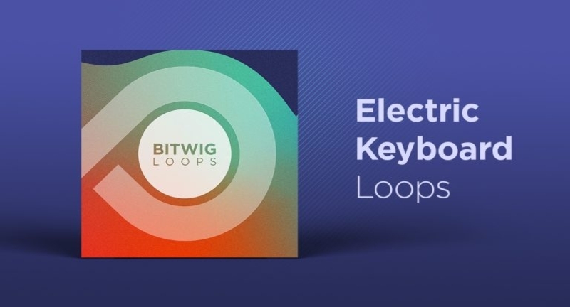 Bitwig-Electric-Keyboard-Loops-700x394.jpg