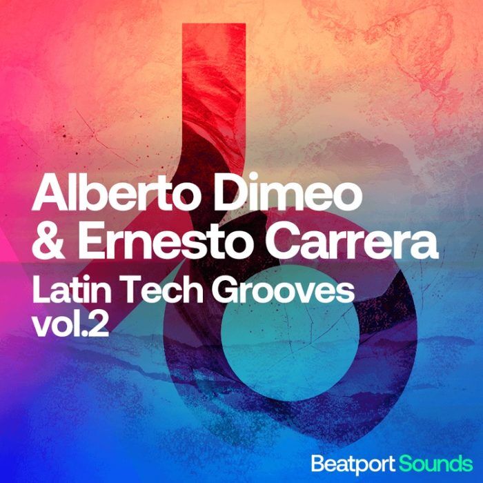 Beatport-Sounds-Alberto-Dimeo-Ernesto-Carrera-Latin-Tech-Grooves-2-700x700.jpg
