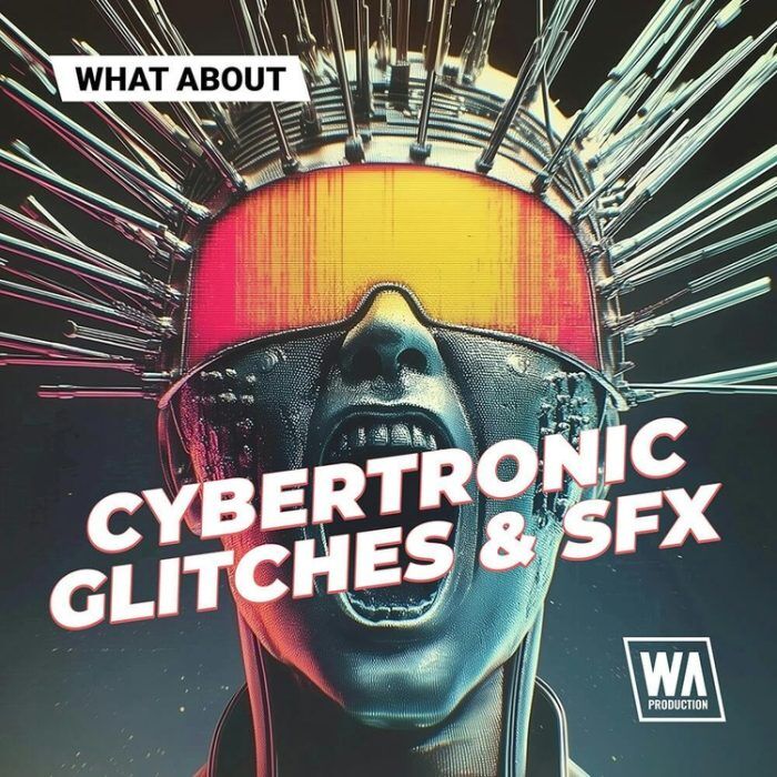 WA-Production-Cybertronic-Glitches-SFX-700x700.jpg