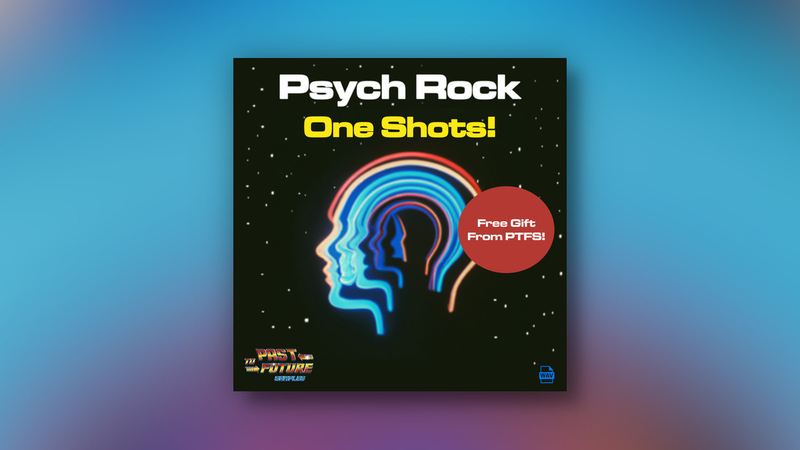 Past-To-Future-Samples-Psych-Rock-One-Shots-700x394.jpg