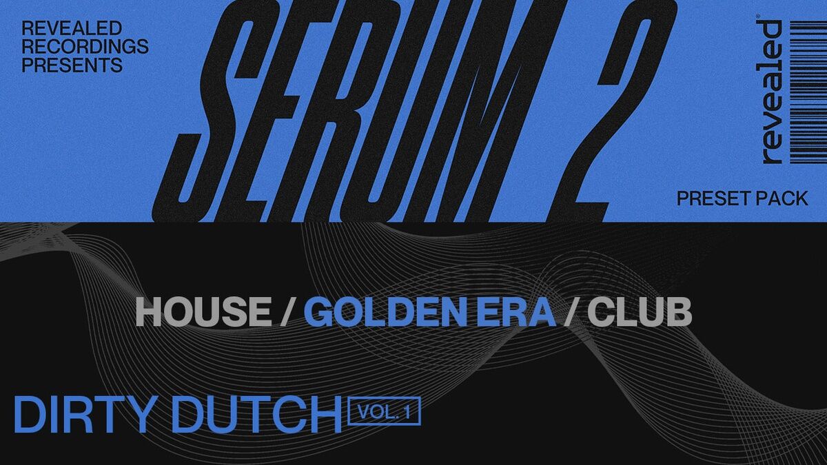 Revealed-Serum-2-Dirty-Dutch-Vol-1-700x394.jpg