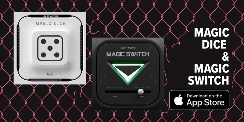 Baby Audio launches free Magic Dice and Magic Switch AUv3/iOS plugins